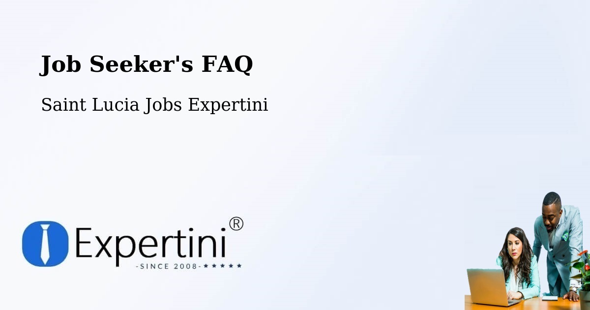 Job Seeker FAQ – Beausejour - Saint Lucia Jobs Expertini